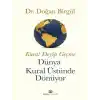 Kural Deyip Geçme Dünya Kural Üstüne Dönüyor