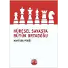 Küresel Savaşta Büyük Ortadoğu