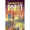 Kurtarıcım Bir Robot Mu?
