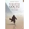 Kuşlar da Göçtü