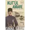 Kutül Amare Osmanlının Son Zaferi