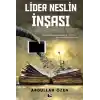 Lider Neslin İnşası