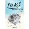 Lö Aşk - Bambaşka Bir Aşk