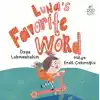 Lunas Favorite Word