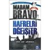 Madam Bravo - Hafrelri Dğeişitr