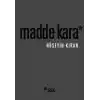 Madde Kara