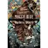 Maggie Blue ve Karanlık Dünya