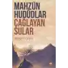 Mahzun Hududlar Çağlayan Sular