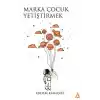 Marka Çocuk Yetiştirmek
