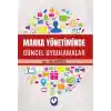Marka Yönetiminde Güncel Uygulamalar