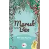 Marsık ve Ben