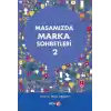 Masamızda Marka Sohbetleri 2