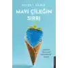 Mavi Çileğin Sırrı