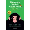 Maymun Kadar Aklım Olsa