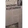 Medyayı Kurtarmak