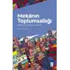 Mekânın Toplumsallığı