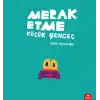 Merak Etme Küçük Yengeç
