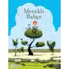 Meraklı Bahçe