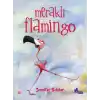 Meraklı Flamingo