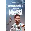 Meraklı Kulüp ile Rotamız Messi