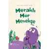 Meraklı Mor Menekşe