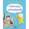 Merhaba, Arkadaşım!