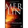 Merlin 3. Kitap - Alev Dalgaları