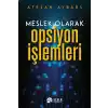 Meslek Olarak Opsiyon İşlemleri
