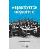Meşrutiyet’in Meşrutiyeti