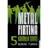 Metal Fırtına 5 - Karanlık Savaş