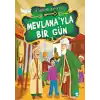 Mevlana’yla Bir Gün