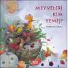 Meyveleri Kim Yemiş?
