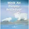 Minik Ayı Dünyayı Keşfediyor