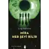 Mira Her Şeyi Bilir