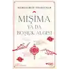 Mişima Ya Da Boşluk Algısı
