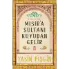 Mısıra Sultanı Kuyudan Gelir
