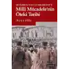 Mondrostan Cumhuriyete Milli Mücadelenin Öteki Tarihi