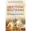 Muhteşem Süleyman ve Hürrem Sultan