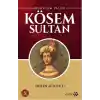 Muhteşem Valide - Kösem Sultan