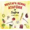 Mustafa Kemal Atatürk ve Sofra