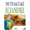 Mutfaktaki Eczanemiz