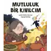 Mutluluk Bir Kıvılcım