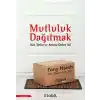 Mutluluk Dağıtmak