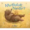 Mutluluk Nedir ?