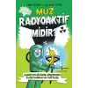Muz Radyoaktif Midir?