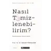 Nasıl Temizlenebilirim?