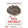 Nasıl Yapılmalı?