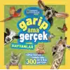 National Geographic Kids - Garip Ama Gerçek - Hayvanlar