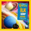 National Geographic Kids - İlk Uzay Kitabım