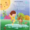 Ne Harika Bir Gün!